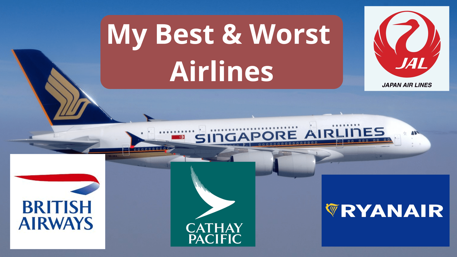 My Airline Tier List of the Best and Worst Airlines I've flown (Updated